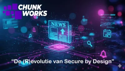 Chunk Works Announces “Test IT, See IT, Believe IT, Trust IT & Fixed IT” Program at CyberSecurityVisie.NL 2025 Event
